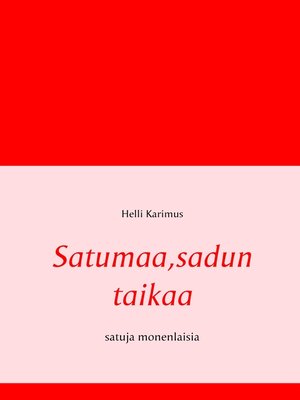 cover image of Satumaa,sadun taikaa